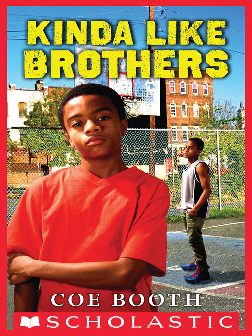 Title details for Kinda Like Brothers by Coe Booth - Available